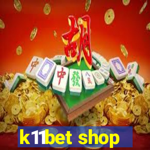 k11bet shop